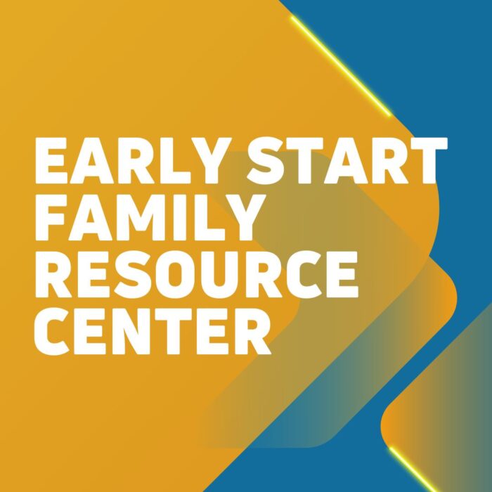 Service Spotlight: What is an Early Start Family Resource Center?